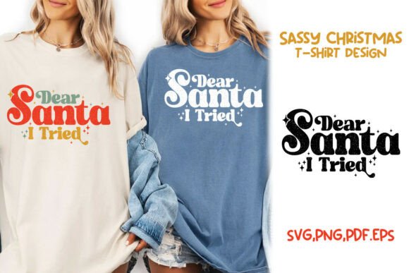 Download Dear Santa I Tried Christmas Sassy SVG - Premium Bundle
