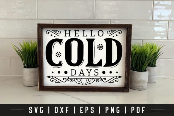 Download Hello Cold Days - Winter Farmhouse SVG - House Collection